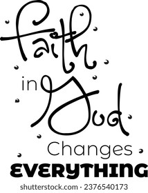 Christian Faith. Typography for print or use as poster, card, flyer or T Shirt