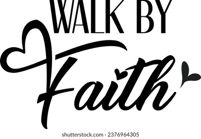 Christian Faith. Typography for print or use as poster, card, flyer or T Shirt
