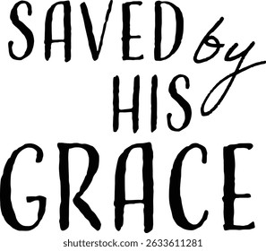 Christian faith, Typography for print or use as poster, card, flyer or T Shirt	