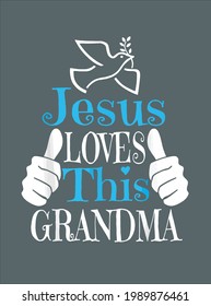 Christian Gift Jesus Loves This Grandma Cute Religious design vector illustration for use in design and print poster canvas