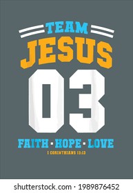 Christian Gift Team Jesus 03 Faith Hope Love Christmas Gift design vector illustration for use in design and print poster canvas