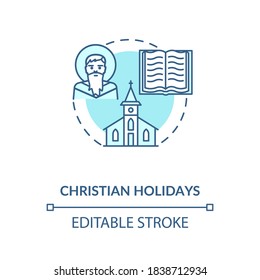 Christian holidays concept icon. Traditional religious events and festivals. Christianity idea thin line illustration. God, church and bible vector isolated outline RGB color drawing. Editable stroke