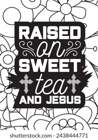Christian Jesus Quotes Flower Coloring Page Beautiful black and white illustration for adult coloring book