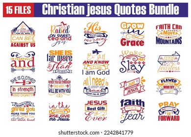 Christian jesus  Quotes svg Cut Files Designs Bundle.Christian jesus  quotes t shirt cut files,Christian jesus  quotes t shirt designs,Saying about Christian jesus  .