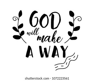 christian lettering "god will make away"