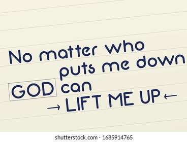 Christian motivation quote saying that no matter who puts me down God can lift me up. svg