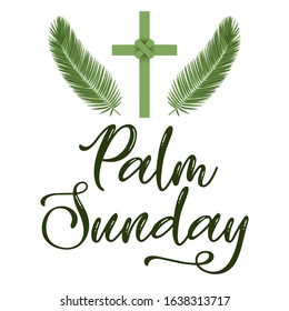 A Christian Palm Sunday religious holiday lettering with palm branches and leaves and cross illustration. Vector EPS 10 available.