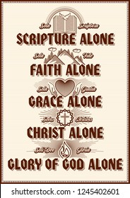 Christian poster. Five points of the foundation of Protestant theology "Five solas". Sola Scriptura, Sola Gratia, Solus Christus, Sola Fide, Soli Deo Gloria.