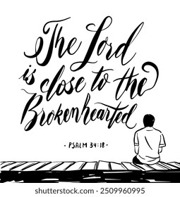 christian quote from psalm 34:18 - the lord is close to the brokenhearted wording in brush calligraphy and men sitting bw sketch white backround vector