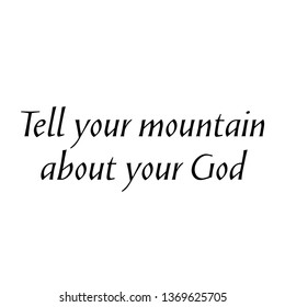 Christian quote, typography for print or use as poster, flyer or T shirt