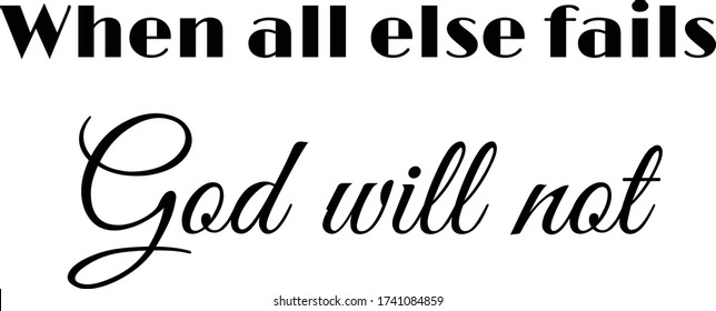 Christian Quote, Typography for print or use as poster, card, flyer or T Shirt