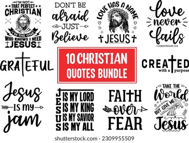 Christian Quotes Bundle, SVG Designs Bundle, Christian T-shirt Designs, Set of Christian quotes typography lettering and sayings vector craft, Jesus T Shirt, Faith T-Shirts, Bible Verse Shirts svg