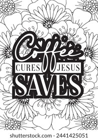 Christian Quotes Flower Coloring Page Beautiful black and white illustration for adult coloring book