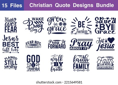 Christian Quotes svg Bundle. Quotes about Christian, Christian cut files Bundle of 15 eps Files for Cutting Machines Cameo Cricut, Christian Quotes