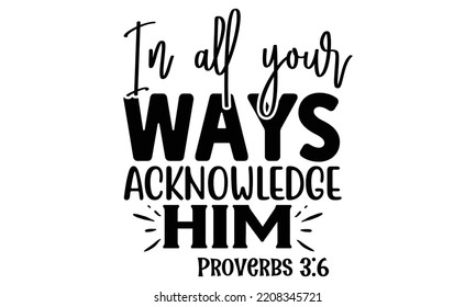 Christian quotes SVG cut files Design, Christian quotes t shirt designs Template