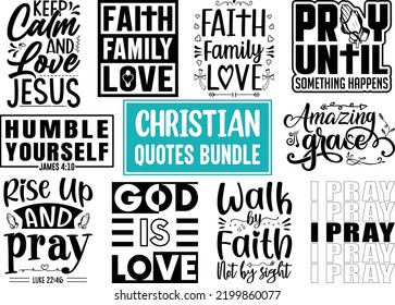 Christian quotes SVG Designs Bundle, Christian quotes t shirt Designs, set of Christian quotes typography lettering, religion quotes, and sayings vector craft