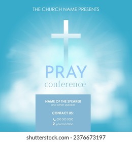 Christian religious Pray design. Church flyer. Celebrate the Risen Savior. Christian cross Church conference flyer social media post web banner.