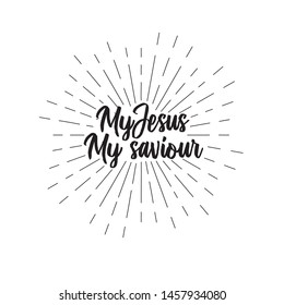 Christian song lyrics "my jesus my saviour " with shining effect on white background vector illustration