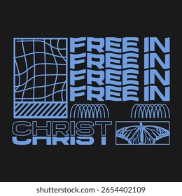 Christian streetwear t-shirt design, Cristianismo citações com formas geométricas, Jesus graphic tee, Fé design para impressão, cartaz cristão, slogan cristão para a merch