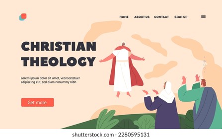 Christian Theology Landing Page Template. Ascension Of Jesus Moment When Jesus Christ Ascended Into Heaven