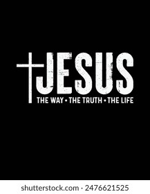 Christian T-shirt Design Jesus The Way The Truth The Life