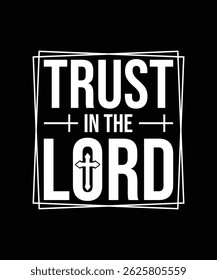 Christian T-shirt Design Trust in the Lord
