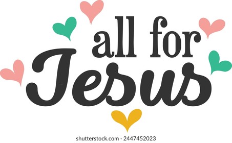Christian typography design for Sticker. The message of the Gospel of Jesus Christ. Bible lesson for kids or use as poster, card, flyer or T Shirt