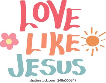 Christian typography design for Sticker. The message of the Gospel of Jesus Christ. Bible lesson for kids or use as poster, card, flyer or T Shirt