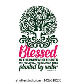 Christian typography and lettering. Biblical illustration. Blessed is the man who trust in the Lord.