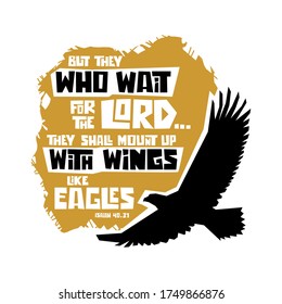 Christian typography, lettering and biblical illustration. But they who wait for the Lord.