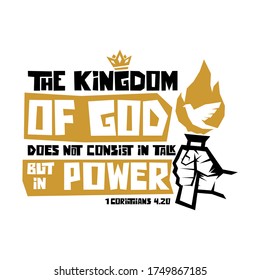 Christian typography, lettering and biblical illustration. The kingdom of God does not consist in talk but in power.