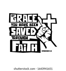 Christian typography, lettering and illustration. By grace you have been saved through faith.