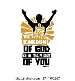 Christian Typography, Lettering And Illustration. The Kingdom Of God Is In The Midst Of You.