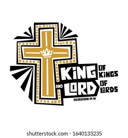 Christian typography, lettering and illustration. Kings of kings and Lord of lords