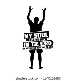 Christian typography, lettering and illustration. My soul makes its boast in the Lord