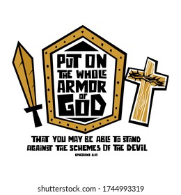 Christian typography, lettering and illustration. Put on the whole armor of God.