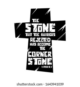 Christian typography, lettering and illustration. The stone that the buildersrejected has become the cornerstone.