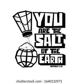 Christian typography, lettering and illustration. You are the salt of the earth