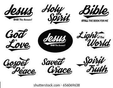 Christian Typography Lettering Vector Set - Jesus Still the Answer, Bible, God is Love, Light of World, Gospel of Peace, Saved by Grace, Spirit of Truth, Light of the World, 7 designs in collection