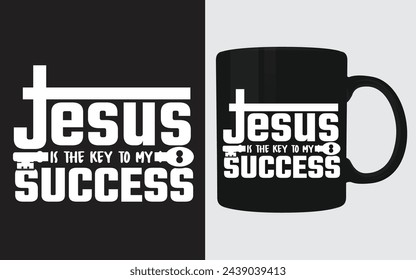 Christian Typography Vector Mug Design (Jesus is the Key to My Success)