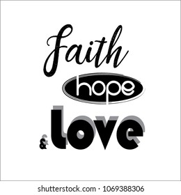 christian word "faith hope love" , black and white