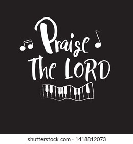 Christian words "Praise the Lord" on black background vector illustration 