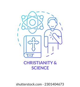 Christianity and science blue gradient concept icon. Union of belief and study. Innovative religion abstract idea thin line illustration. Isolated outline drawing. Myriad Pro-Bold font used