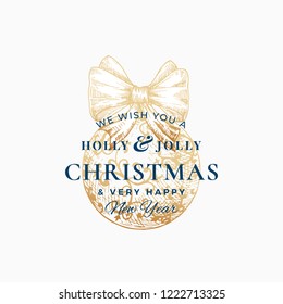 Christmas Abstract Vector Retro Label, Sign or Card Template. Hand Drawn Golden Toy Ball with Ribbon Sketch Illustration with Vintage Typography. Isolated.
