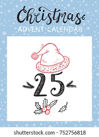 Christmas Advent Calendar Printable card. Tear-Off Calendar Page. Santa Hat. Holly Berries. December Day 25