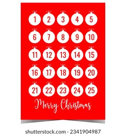 Christmas Advent calendar with Christmas tree decoration balls on red background. Festive poster in minimalist style with dates from 1 to 25 to count the days of Advent in anticipation of Xmas.