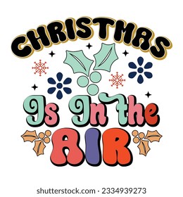 christmas is in the air, Retro svg design vector file