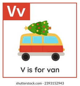 Christmas alphabet flashcard for children. Learning letter V. V is for van.