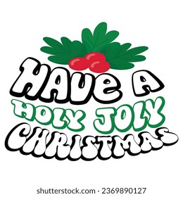 Christmas awesome typography design  for t-shirt, cards, frame artwork, bags, mugs, stickers, tumblers, phone cases, print etc.