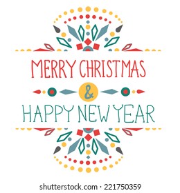 Christmas background with cute decorations and text, Merry Christmas and Happy New Year  illustration for Holiday design